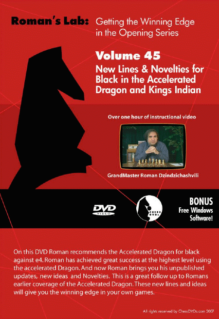 Roman's Lab Vol 45: New Lines for Black in the Accelerated Dragon and King's Indian (over 1h)