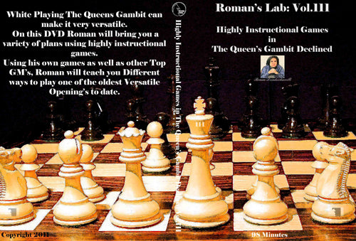 Roman's Lab Vol 111: Highly Instructional Games In the Queens Gambit Declined