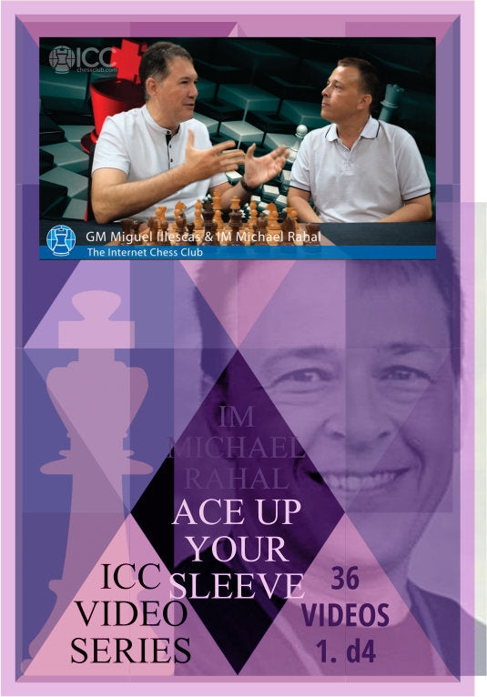 Ace Up Your Sleeve - 1. d4 repertoire - by IM Michael Rahal