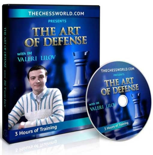 The Art of Defense with IM Valeri Lilov