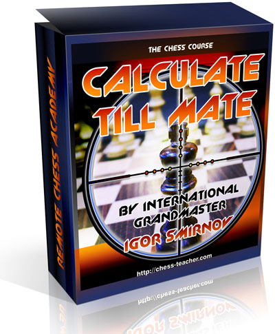 Calculate Till Mate by GM Igor Smirnov