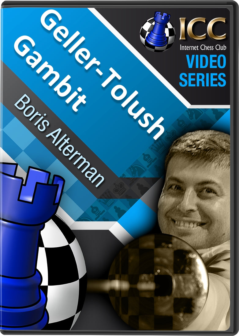 Geller-Tolush Gambit (3 part series)