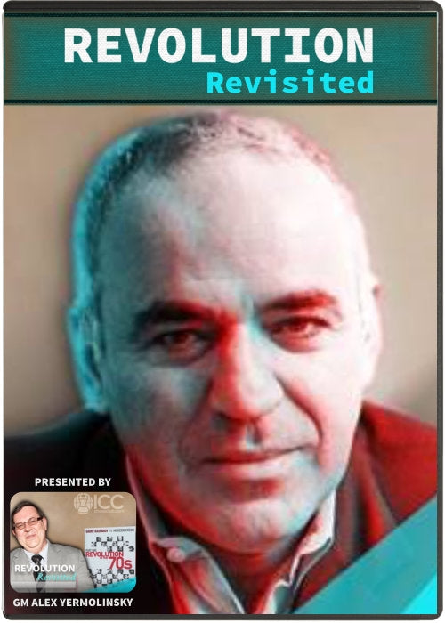 Garry Kasparov's Revolution Revisited - by GM Alex Yermolinsky