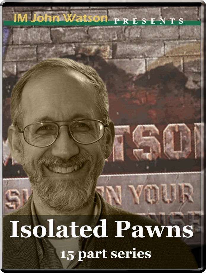 Isolated Pawns (15 part series)