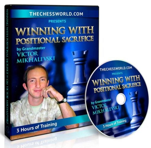 Winning with Positional Sacrifice by GM Victor Mikhalevski