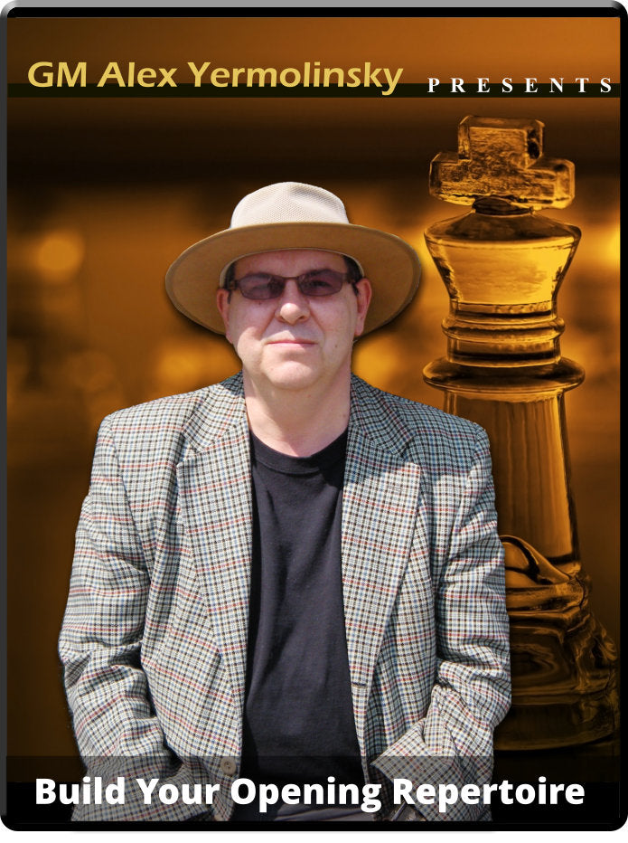 Build your Opening Repertoire - by GM Alex Yermolinsky