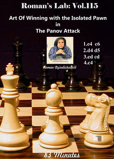Roman's Lab Vol 115: The Art of Winning with the Isolated Pawn in the Panov Attack