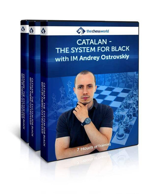 CATALAN THE SYSTEM FOR BLACK with IM Andrey Ostrovskiy