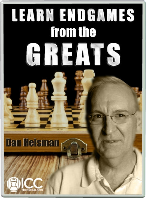 Learn Endgames from the Greats - by Dan Heisman