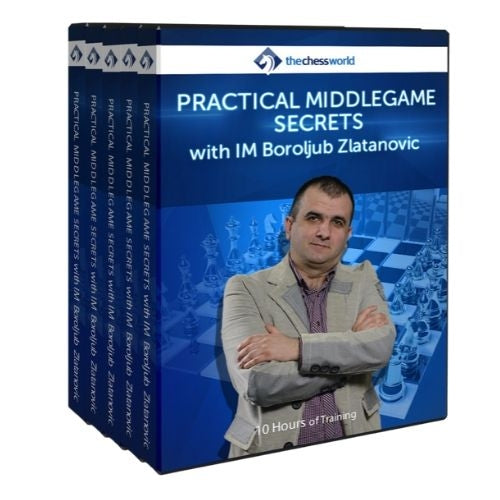 Practical Middlegame Secrets with IM Boroljub Zlatanovic