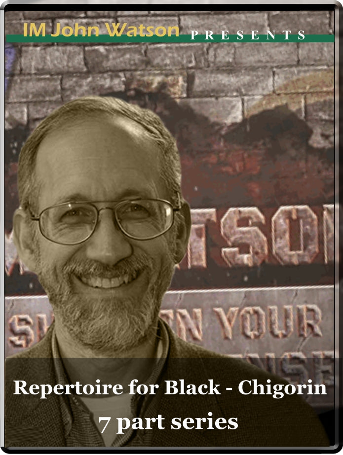 Repertoire for Black - The Chigorin (7 part series)